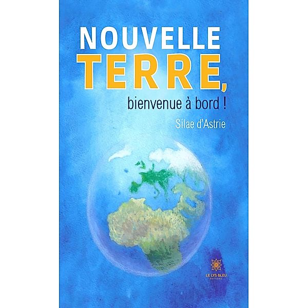 Nouvelle terre, bienvenue à bord !, Silae d'Astrie