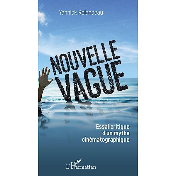 Nouvelle vague, Rolandeau Yannick Rolandeau