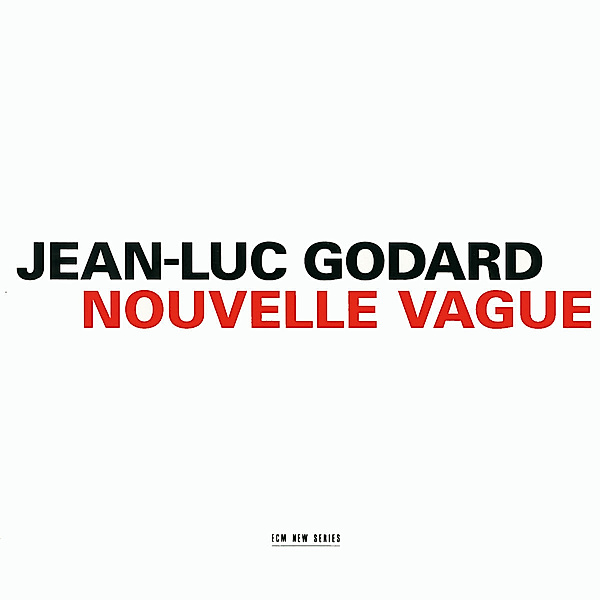 Nouvelle Vague, Ost, Jean Luc Godard