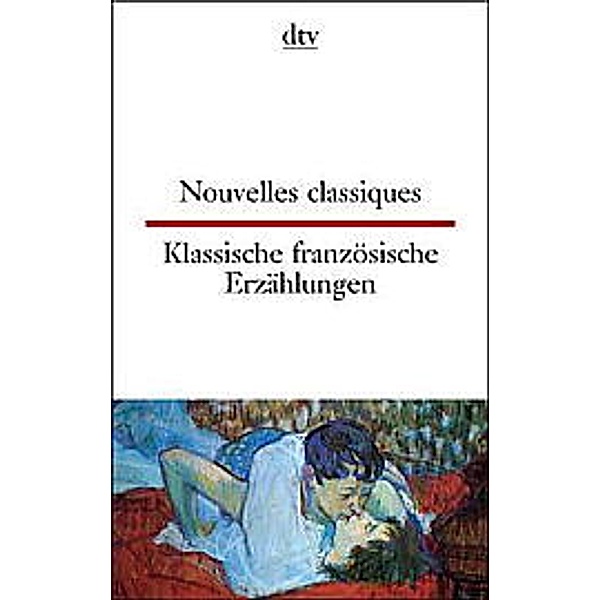 Nouvelles classiques. Klassische französische Erzählungen
