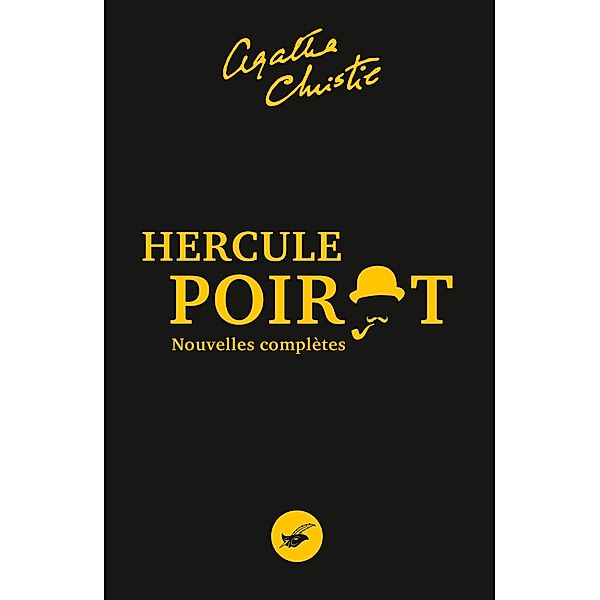 Nouvelles complètes Hercule Poirot / Les Intégrales du Masque, Agatha Christie