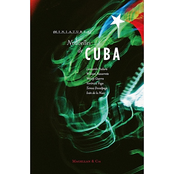 Nouvelles de Cuba, Magellan & Cie, Collectif