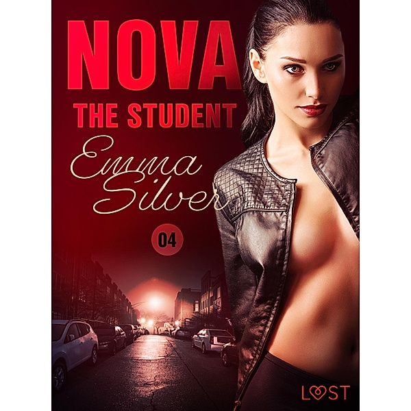 Nova 4: The Student - Erotic Short Story / Nova Bd.4, Emma Silver
