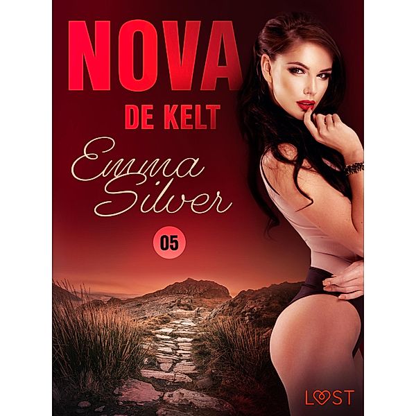 Nova 5: De Kelt - erotic noir / Nova Bd.5, Emma Silver