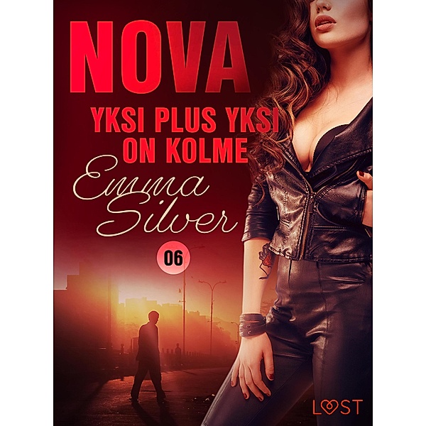 Nova 6: Yksi plus yksi on kolme - eroottinen novelli / Nova Bd.6, Emma Silver