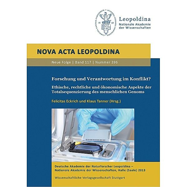 Nova Acta Leopoldina Neue Folge / 117.396 / Forschung und Verantwortung im Konflikt?