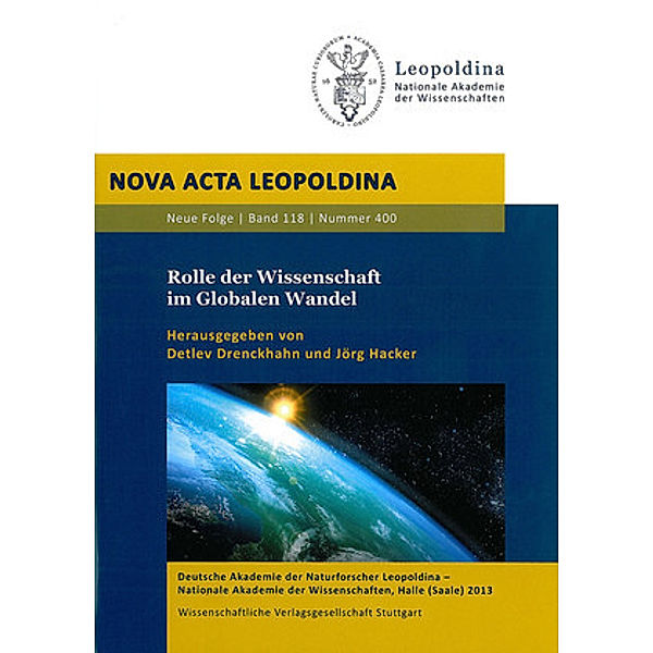 Nova Acta Leopoldina Neue Folge / 118.400 / Rolle der Wissenschaft im Globalen Wandel