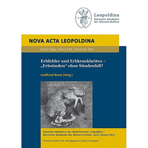 Nova Acta Leopoldina Neue Folge / 119.402 / Erbfehler und Erbkrankheiten - Erbsünden ohne Sündenfall?