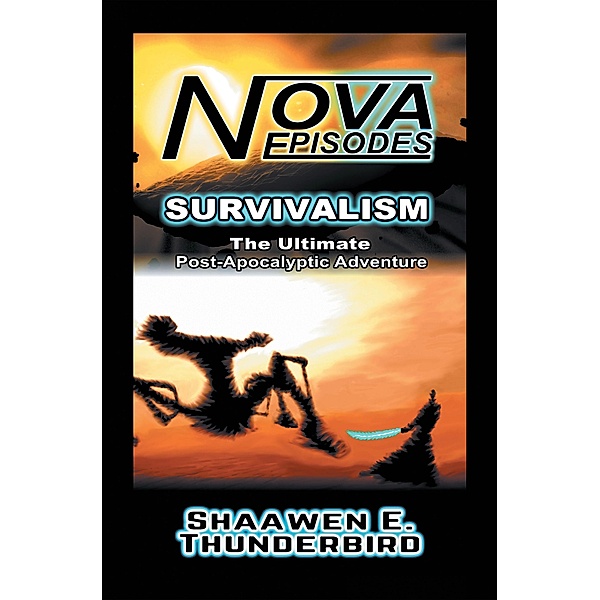 Nova: Episodes, Shaawen E. Thunderbird