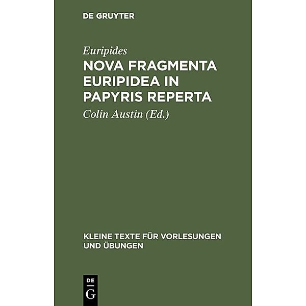 Nova fragmenta Euripidea in papyris reperta, Euripides