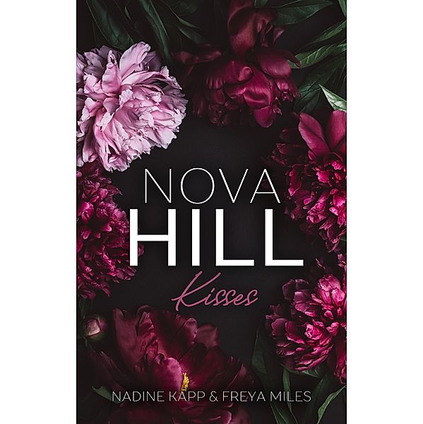 Nova Hill Kisses, Freya Miles, Nadine Kapp