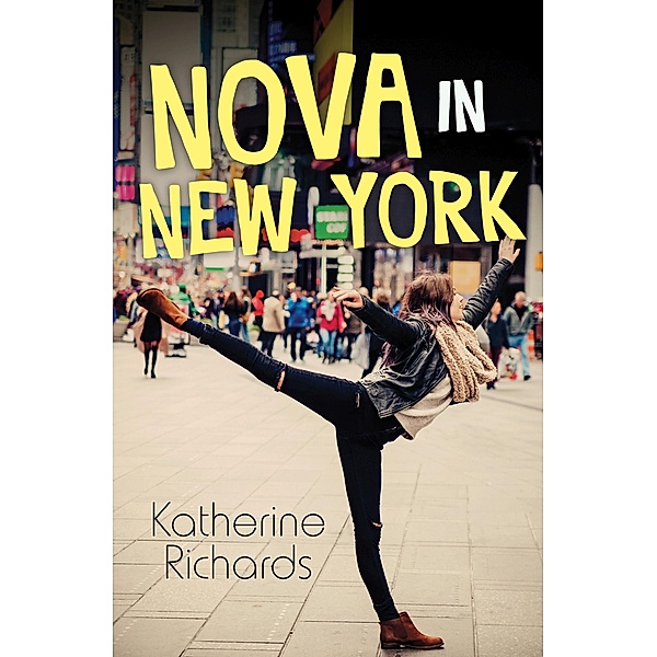 Nova in New York / Orca Book Publishers, Katherine Richards