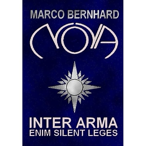 NOVA: Inter Arma Enim Silent Leges, Marco Bernhard