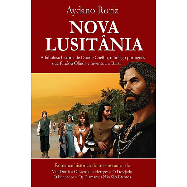 Nova Lusitânia, Aydano Roriz