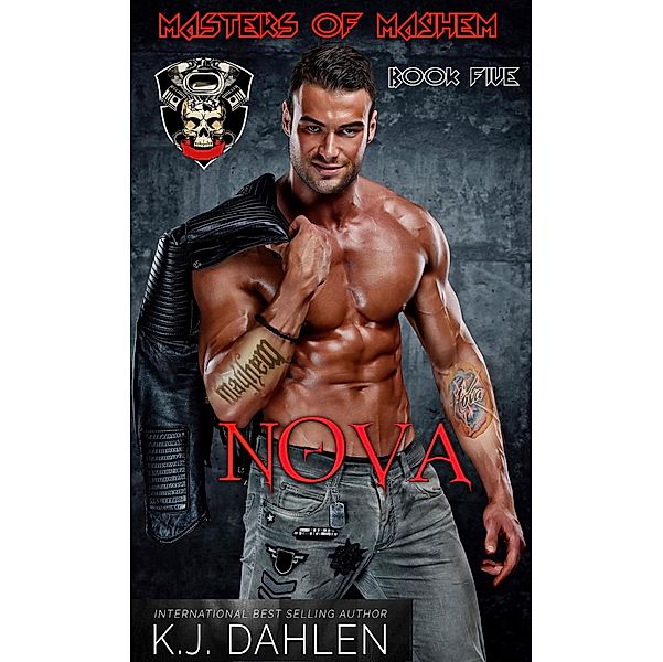 Nova (Masters Of Mayhem MC, #5) / Masters Of Mayhem MC, Kj Dahlen