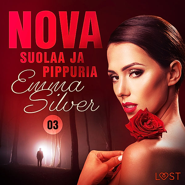 Nova - Nova 3: Suolaa ja pippuria - eroottinen novelli, Emma Silver