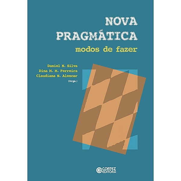 Nova pragmática, Daniel do Nascimento Silva, Dina Maria Martins Ferreira, Claudiana Nogueira de Alencar