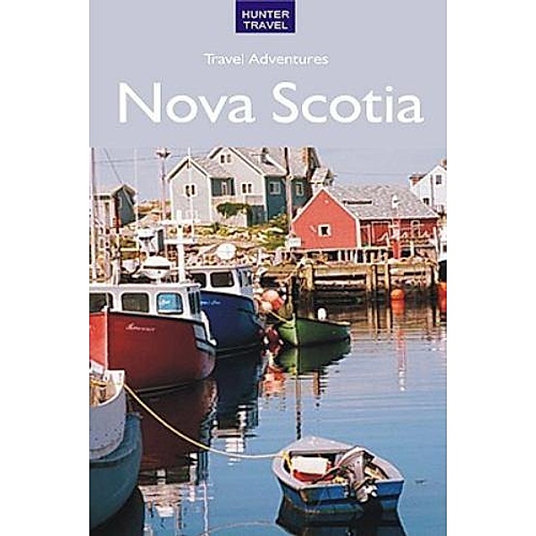 Nova Scotia  Adventure Guide, Barbara & Stillman Rogers