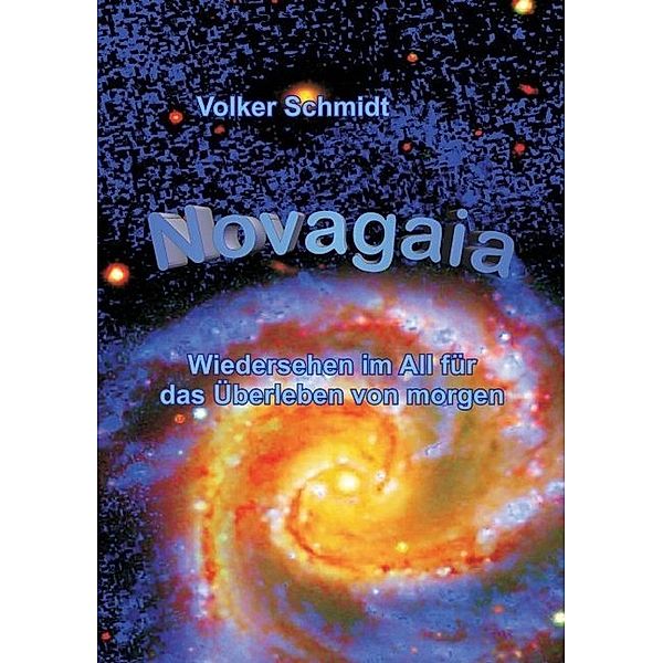Novagaia, Volker Schmidt