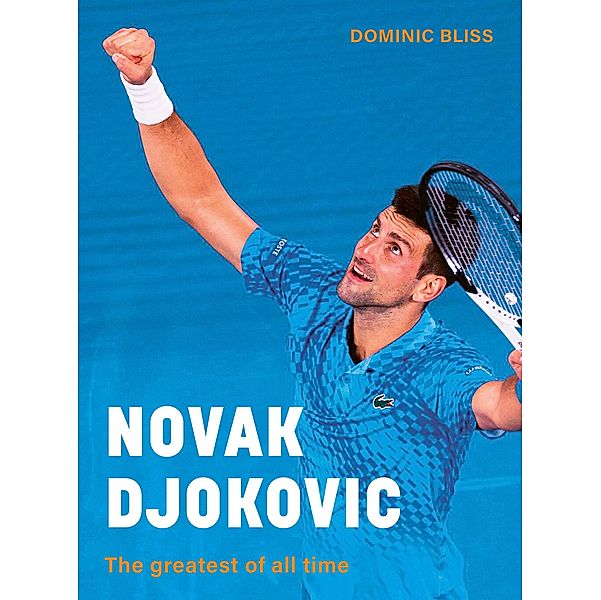 Novak Djokovic, Dominic Bliss