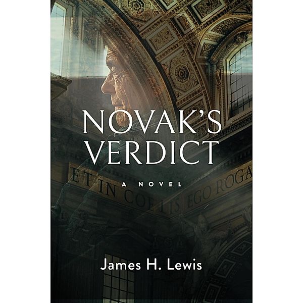 Novak''s Verdict (Chief Novak, #3) / Chief Novak, James H Lewis