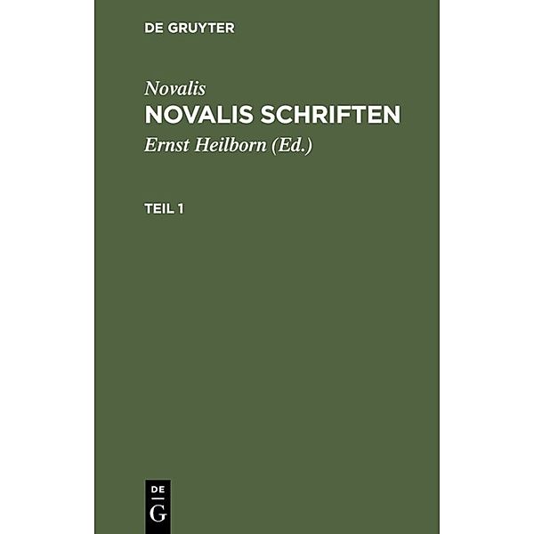 Novalis: Novalis Schriften. Teil 1, Novalis