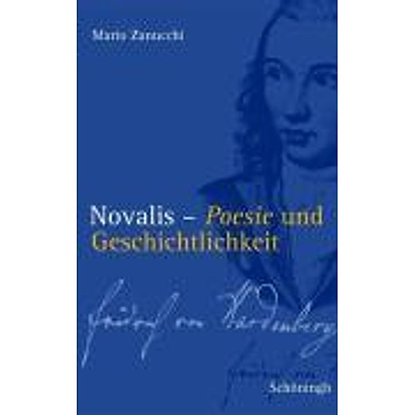 Novalis - Poesie und Geschichtlichkeit, Mario Zanucchi