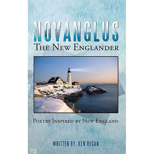 Novanglus    the New Englander, Ken Regan