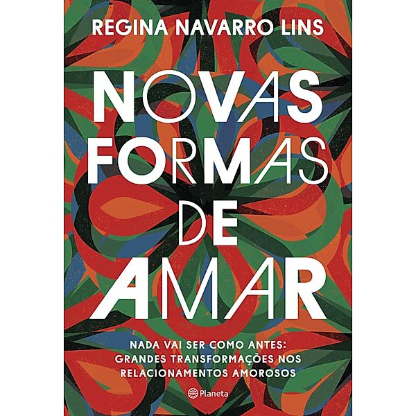Novas formas de amar, Regina Navarro Lins