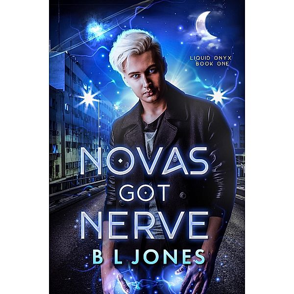 Novas Got Nerve, Bl Jones