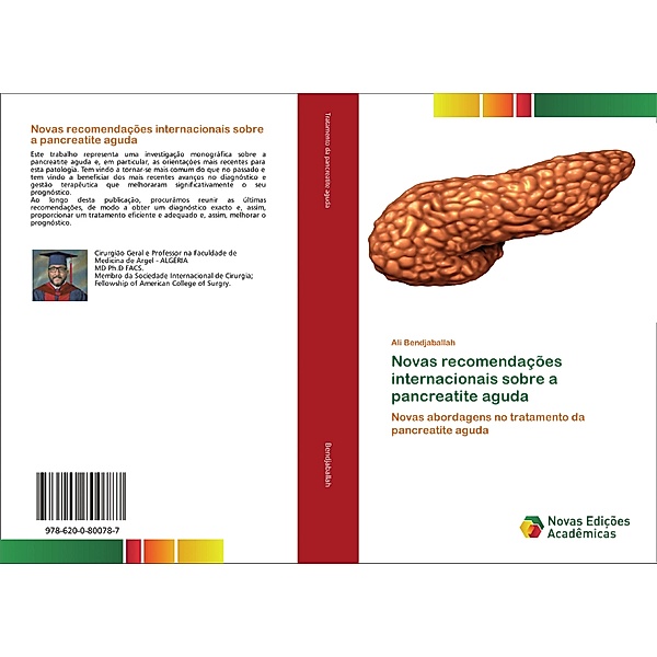 Novas recomendações internacionais sobre a pancreatite aguda, Ali Bendjaballah