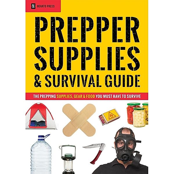 Novato Press: Prepper Supplies & Survival Guide, Novato Press