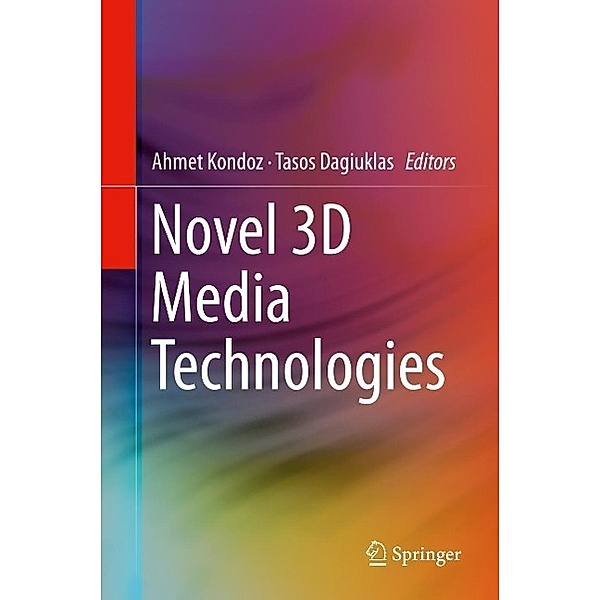 Novel 3D Media Technologies