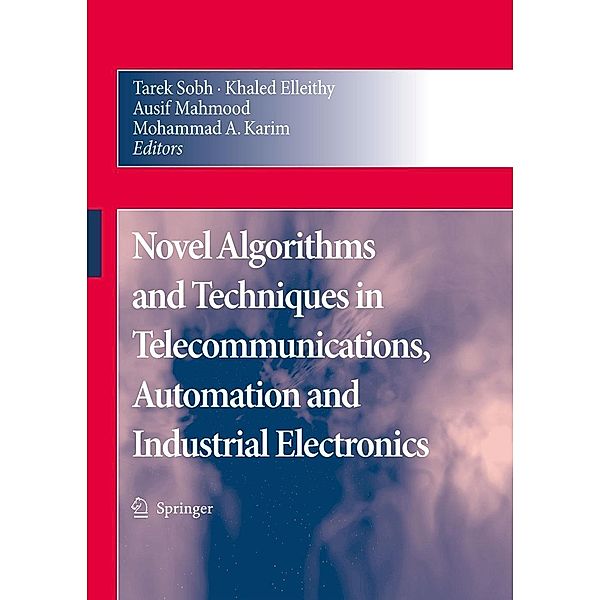 Novel Algorithms and Techniques in Telecommunications, Automation and Industrial Electronics