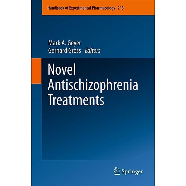 Novel Antischizophrenia Treatments / Handbook of Experimental Pharmacology Bd.213, Gerhard Gross