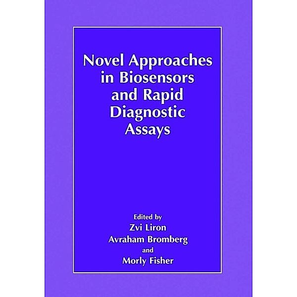 Novel Approaches in Biosensors and Rapid Diagnostic Assays