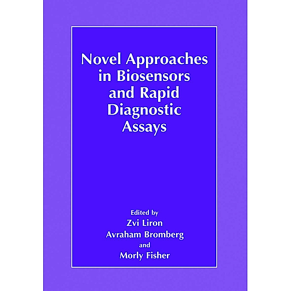 Novel Approaches in Biosensors and Rapid Diagnostic Assays