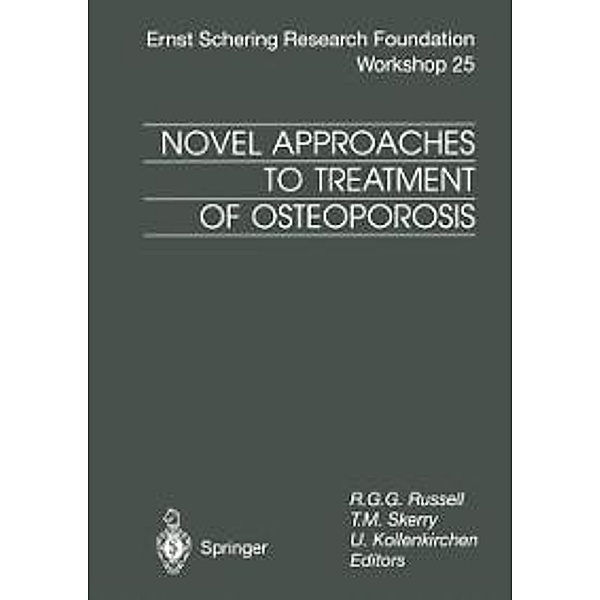 Novel Approaches to Treatment of Osteoporosis / Ernst Schering Foundation Symposium Proceedings Bd.25
