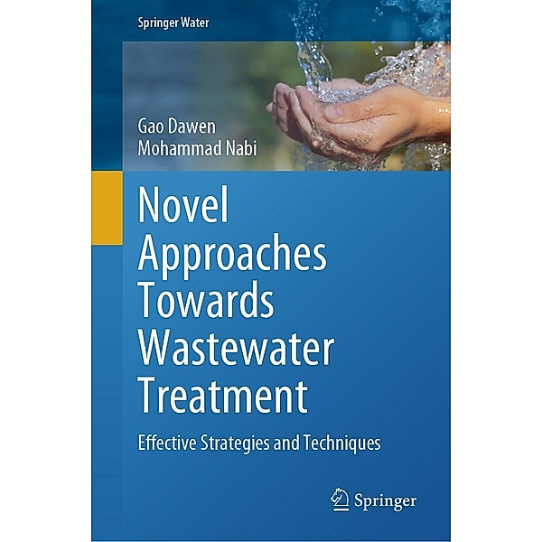 Novel Approaches Towards Wastewater Treatment / Springer Water, Gao Dawen, Mohammad Nabi