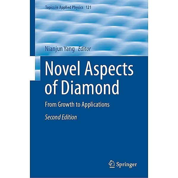 Novel Aspects of Diamond / Topics in Applied Physics Bd.121