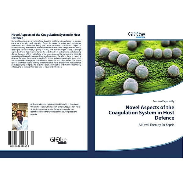 Novel Aspects of the Coagulation System in Host Defence, Praveen Papareddy