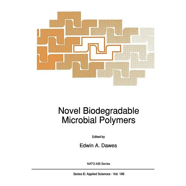 Novel Biodegradable Microbial Polymers / NATO Science Series E: Bd.186