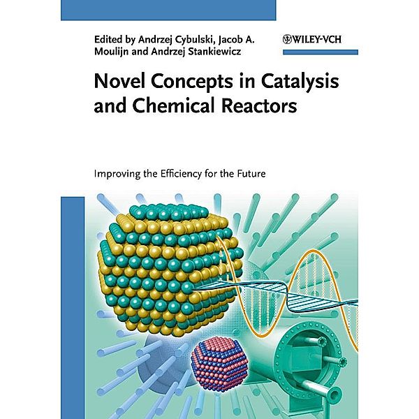 Novel Concepts in Catalysis and Chemical Reactors