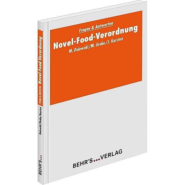 Novel-Food-Verordnung, Mark Delewski, Markus Grube, Jens Karsten LL.M.