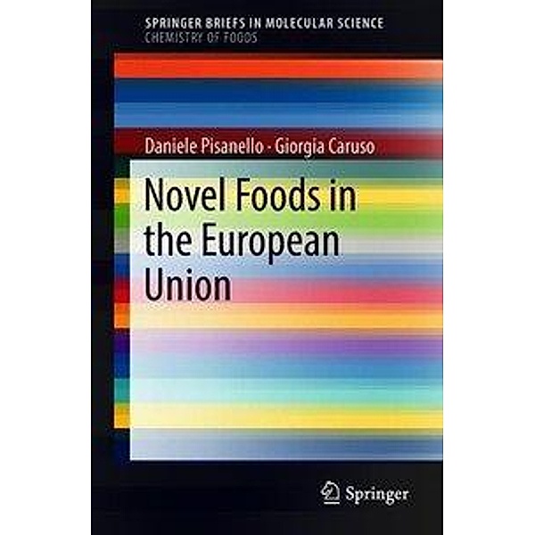 Novel Foods in the European Union, Daniele Pisanello, Giorgia Caruso