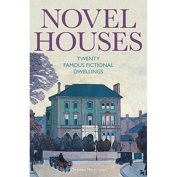 Novel Houses, Christina Hardyment