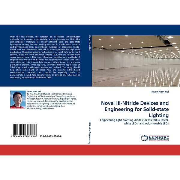 Novel III-Nitride Devices and Engineering for Solid-state Lighting, Kwun Nam Hui