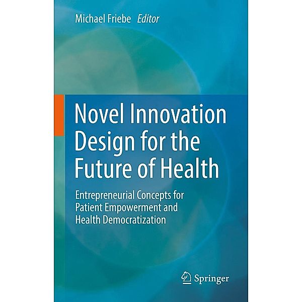 Novel Innovation Design for the Future of Health