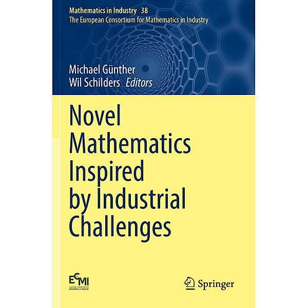 Novel Mathematics Inspired by Industrial Challenges