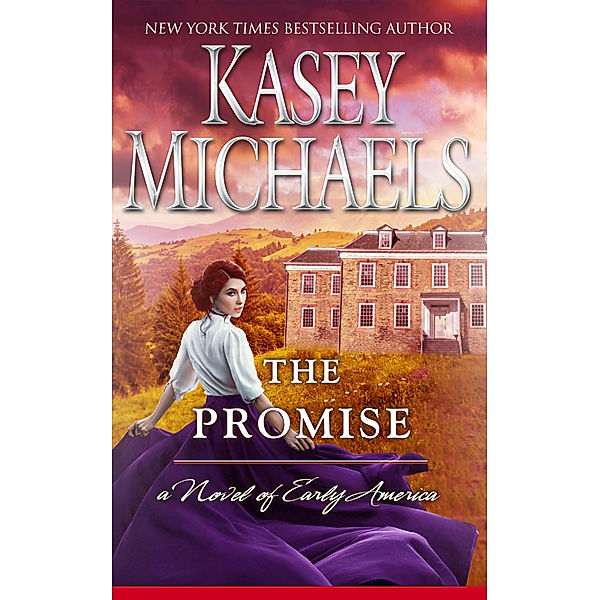 Novel of Early America: The Promise, Kasey Michaels
